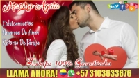 AMARRES DE AMOR E CASANARE +573103633676