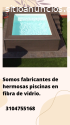 Realizamos piscinas en fibra de vidrio.