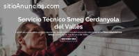 Técnico Smeg Cerdanyola del Vallès