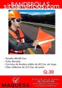 BANDEROLAS PARA SEÑALIZACIÓN VIAL!!