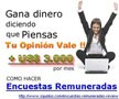 urgente necesitamos gente para ganar dinero llenando encuestas