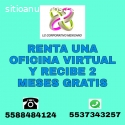 OBTEN EN RENTA, OFICINA VIRTUAL