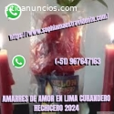 AMARRES DE AMOR EN LIMA CURANDERO