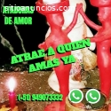 ATADURAS DE AMOR ATRAE A QUIEN AMAS YA