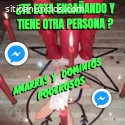 TE ESTA ENGAÑANDO Y TIENE OTRA PERSONA ?