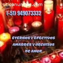 ETERNOS Y EFECTIVOS AMARRES Y HECHIZOS