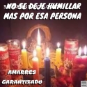 NO SE DEJE HUMILLAR MAS POR ESA PERSONA